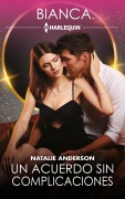 Un acuerdo sin complicaciones - Natalie Anderson