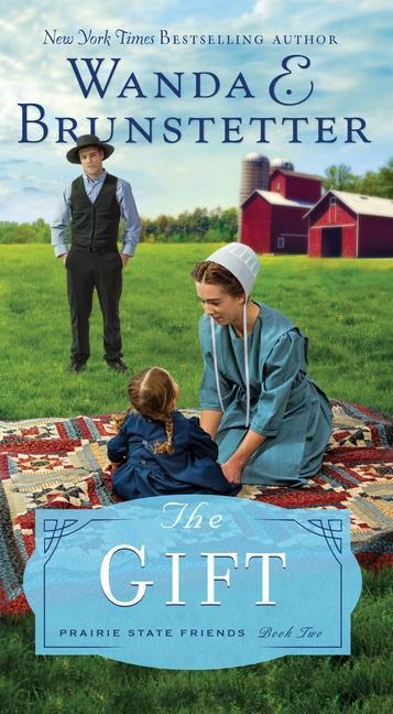 The Gift - Wanda E Brunstetter