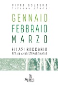 Cover-Bild zum Titel 'Gennaio Febbraio Marzo. Filastroccario per un anno straordinario' von 'Pippo Scudero'