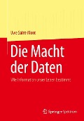 Die Macht der Daten - Uwe Saint-Mont