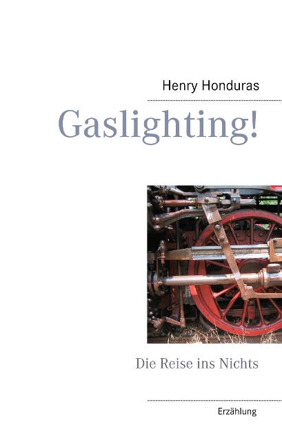 Gaslighting! - Henry Honduras