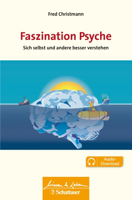 Faszination Psyche (Wissen & Leben) - Fred Christmann