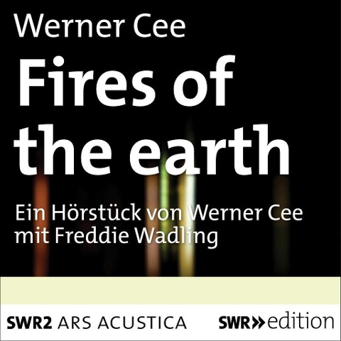 Fires of the earth - Werner Cee