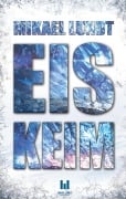 Cover-Bild zum Titel 'Eiskeim' von 'Mikael Lundt'
