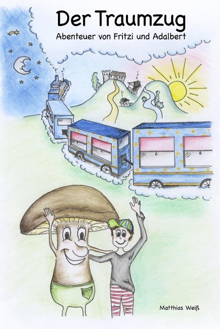 Der Traumzug - Matthias Weiß