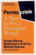Cover-Bild zum Titel 'Permacrisis' von 'Gordon Brown, Michael Spence, Reid Lidow, Mohamed El-Erian'