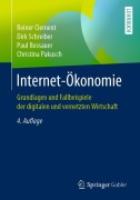 Cover-Bild zum Titel 'Internet-Ökonomie' von 'Reiner Clement, Paul Bossauer, Dirk Schreiber, Christina Pakusch'