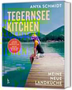 Cover-Bild zum Titel 'Tegernsee Kitchen' von 'Anya Schmidt'