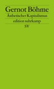 Cover-Bild zum Titel 'Ästhetischer Kapitalismus' von 'Gernot Böhme'