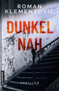 Cover-Bild zum Titel 'Dunkelnah' von 'Roman Klementovic'