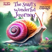 The Snail's Wonderful Journey - Aruna Keerthi Gamage, Aruna Keerthi Gamage