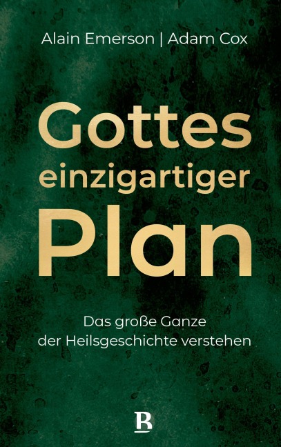 Gottes einzigartiger Plan - Alain Emerson, Adam Cox