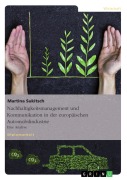 Cover-Bild zum Titel 'Nachhaltigkeitsmanagement und Kommunikation in der europäischen Automobilindustrie' von 'Martina Sukitsch'