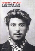 Cover-Bild zum Titel 'Il giovane Stalin. 1879-1929 gli anni di formazione' von 'Robert Tucker'