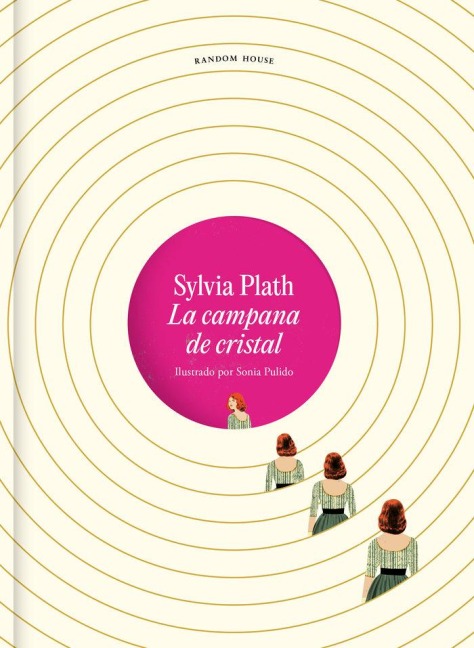 La Campana de Cristal (Edición Ilustrada) / The Bell Jar (Illustrated Edition) - Sylvia Plath