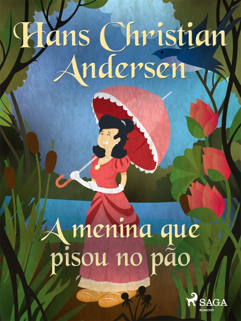A menina que pisou no pão - H. C. Andersen