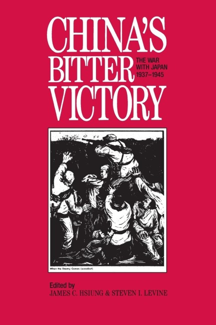 China's Bitter Victory - James C. Hsiung, Steven I. Levine