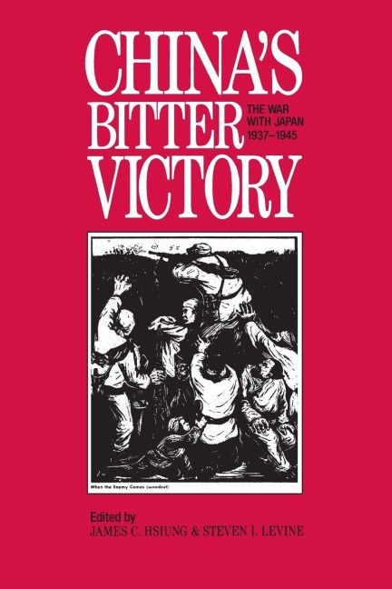 China's Bitter Victory - James C. Hsiung, Steven I. Levine