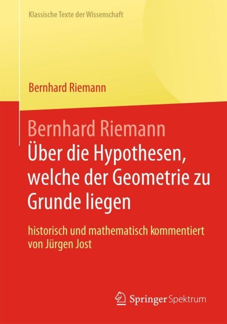 Bernhard Riemann "Über die Hypothesen, welche der Geometrie zu Grunde liegen" - Bernhard Riemann