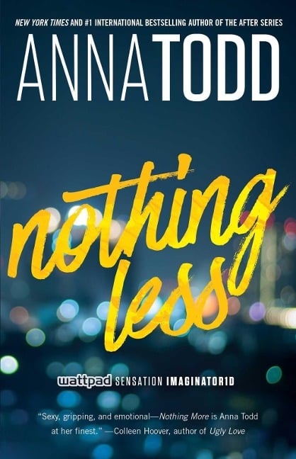 Nothing Less - Anna Todd