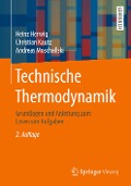 Technische Thermodynamik - Heinz Herwig, Andreas Moschallski, Christian Kautz