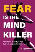 Cover-Bild zum Titel 'Fear is the Mind Killer' von 'Kaja Sadowski'