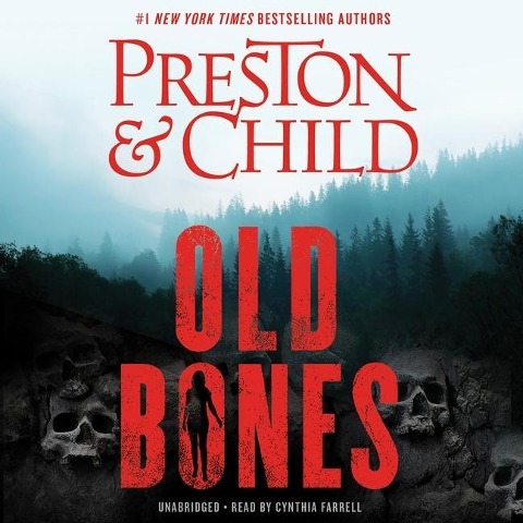 Old Bones Lib/E - Douglas Preston, Lincoln Child