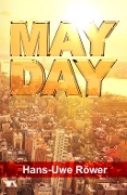 Cover-Bild zum Titel 'MAYDAY' von 'Hans-Uwe Röwer'