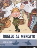 Cover-Bild zum Titel 'Duello al mercato' von 'Didier Dufresne, Didier Balicevic'