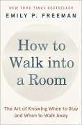 Cover-Bild zum Titel 'How to Walk into a Room' von 'Emily P. Freeman'