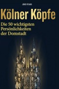 Cover-Bild zum Titel 'Kölner Köpfe' von 'Jakob Krause'