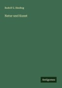 Cover-Bild zum Titel 'Natur und Kunst' von 'Rudolf G. Binding'