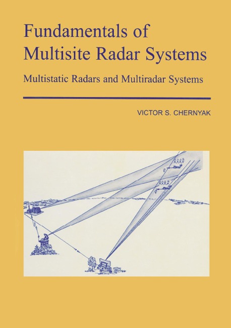 Fundamentals of Multisite Radar Systems - V S Chernyak
