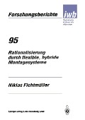 Cover-Bild zum Titel 'Rationalisierung durch flexible, hybride Montagesysteme' von 'Niklas Fichtmüller'