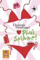 Pfui Spinne! - Christine Nöstlinger