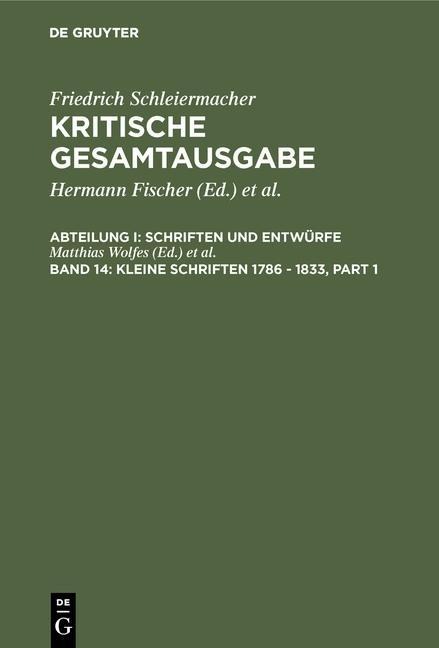 Kleine Schriften 1786 - 1833 - 