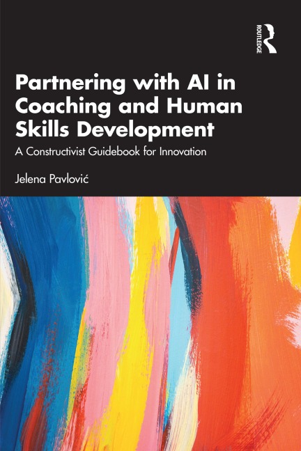Partnering with AI in Coaching and Human Skills Development - Jelena Pavlovic
