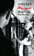 Cover-Bild zum Titel 'Maigret im Nachtzug' von 'Georges Simenon'