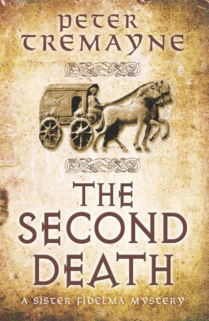 The Second Death (Sister Fidelma Mysteries Book 26) - Peter Tremayne