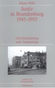 Cover-Bild zum Titel 'Justiz in Brandenburg 1945-1955' von 'Dieter Pohl'