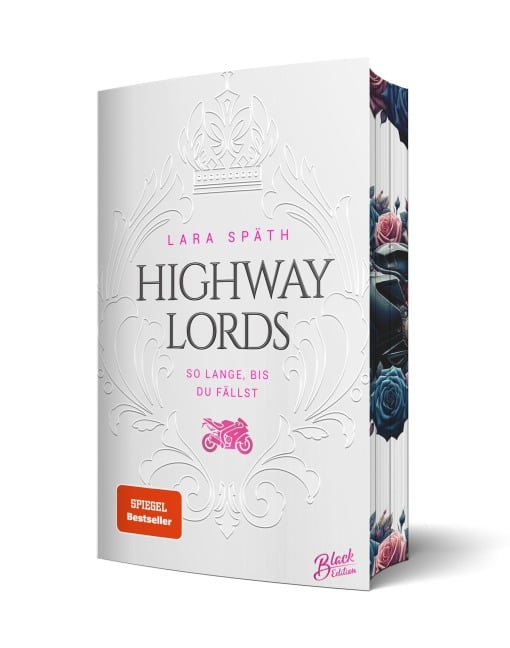 Highway Lords: So lange, bis du fällst | Aufwendig gestaltete Ausgabe mit Farbschnitt - das integrierte Page Overlay ist limitiert nur in der ersten Auflage enthalten - Lara Späth