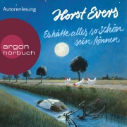 Cover-Bild zum Titel 'Es hätte alles so schön sein können' von 'Horst Evers'