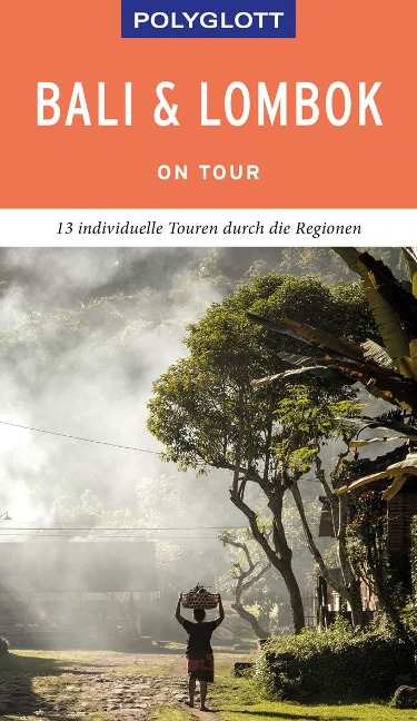 POLYGLOTT on tour Reiseführer Bali & Lombok - Elke Homburg, Wolfgang Rössig