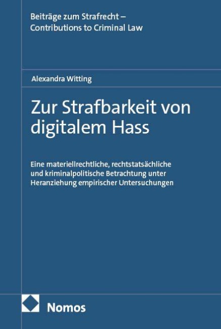Zur Strafbarkeit von digitalem Hass - Alexandra Witting
