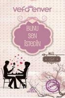 Bunu Sen Istedin - Vefa Enver