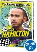 Cover-Bild zum Titel 'Racing Legends (Band 1) - Lewis Hamilton' von 'Maurice Hamilton'