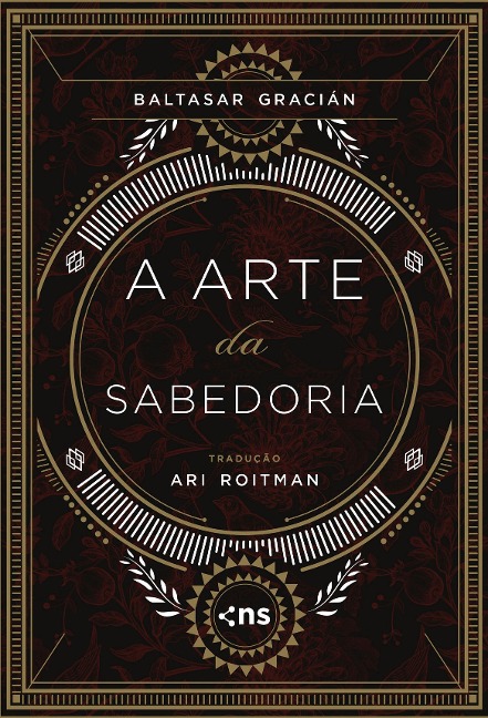 A Arte da Sabedoria - Baltasar Gracián
