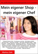 Cover-Bild zum Titel 'Mein eigener Shop - mein eigener Chef' von 'Markus Siek'