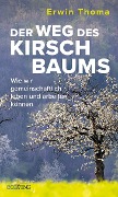 Cover-Bild zum Titel 'Der Weg des Kirschbaums' von 'Erwin Thoma'