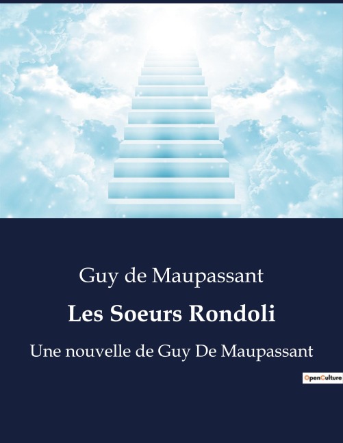 Les Soeurs Rondoli - Guy de Maupassant